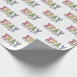 Xray Technologist X-ray Tech Radiology Tech Gifts Wrapping Paper