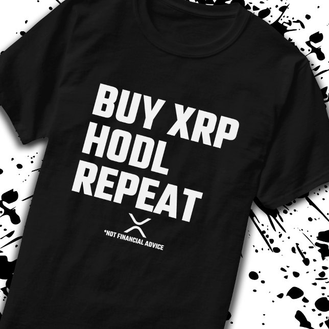 XRP Crypto Cryptocurrency Buy XRP Hodl Repeat T-Shirt (Creator Uploaded)