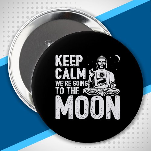 XRP Cryptocurrency To The Moon Keep Calm Crypto Button