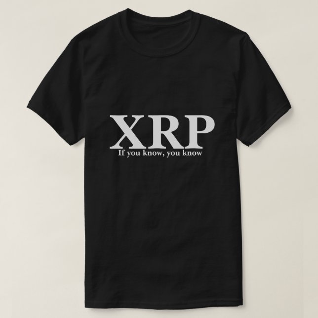 XRP If you know, you know T-Shirt (Design Front)