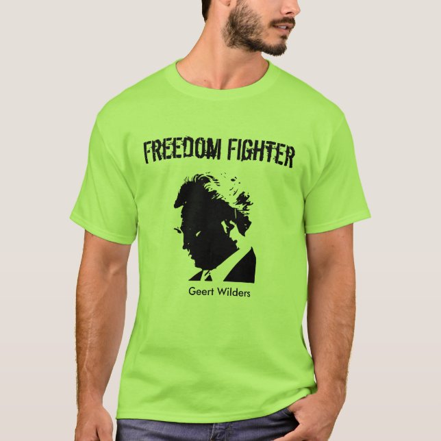 xse2gtvbaod2_000000_640, Geert Wilders, Freedom... T-Shirt (Front)