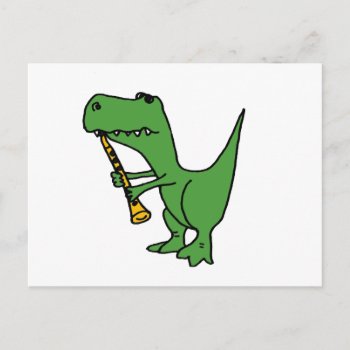 Xx- Hilarious T-rex Dinosaur Playing The Clarinet Postcard by tickleyourfunnybone at Zazzle