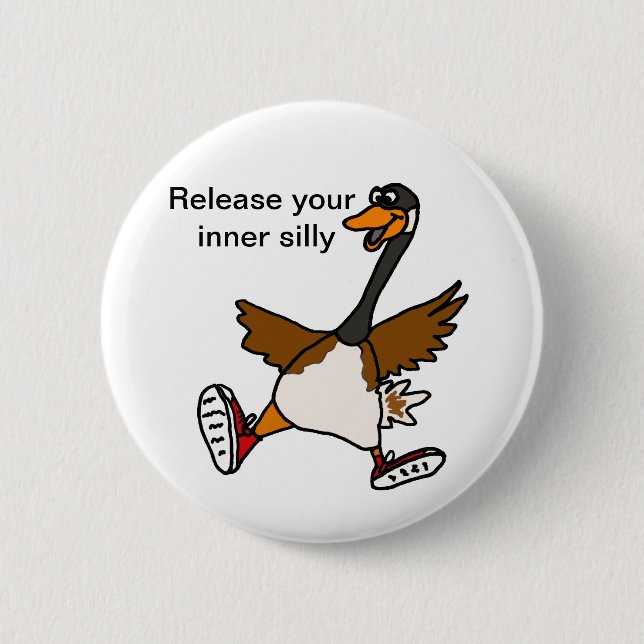 XX- Release Your Inner Silly - Goose Pinback Button (Front)