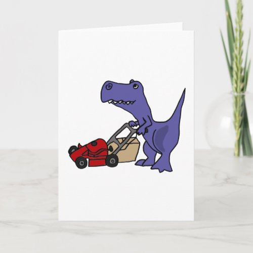 XX_T_rex Dinosaur Pushing Lawn Mower Card