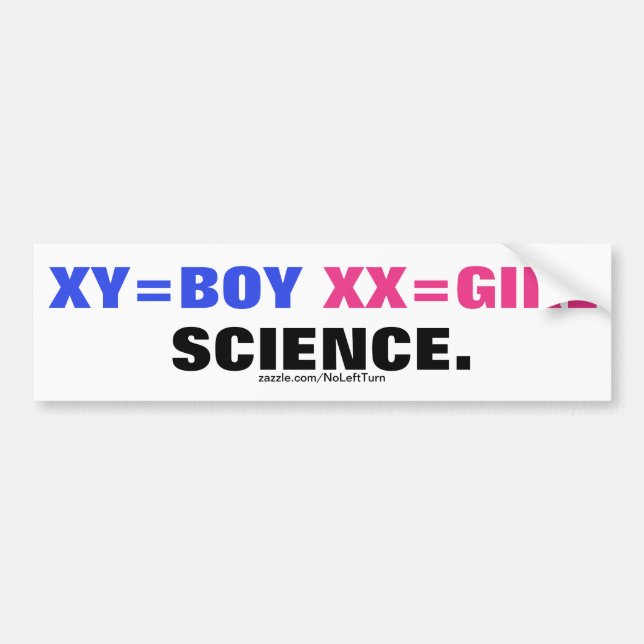 XY=Boy XX=Girl Is Science Bumper Sticker (Front)
