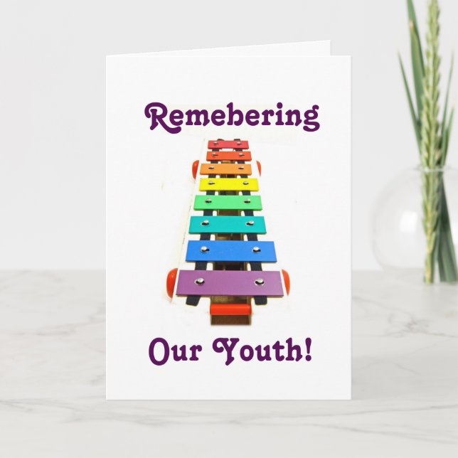 XYLOPHONE HUMOR=REMEMBER OUR YOUTH OVER THE HILL CARD (Front)