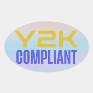 Y2K Compliant Oval Sticker