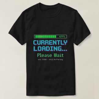 Y2K Retro Loading Screen Funny Shirt | Gen Z Humor