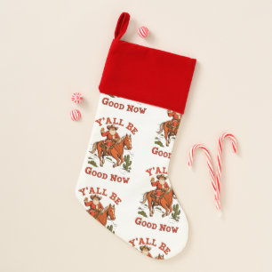 Y’all Be Good Now Santa Cowboy Christmas Xmas West Stocking