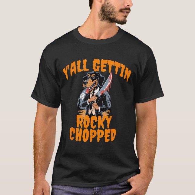 Y’all Gettin Rocky Chopped Tennessee Halloween Cos T-Shirt (Front)