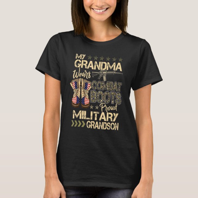 Y Grandma Wears Combat Boots  Proud Military Grand T-Shirt (Front)