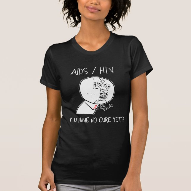 Y U Have No Cure T-Shirt (Front)