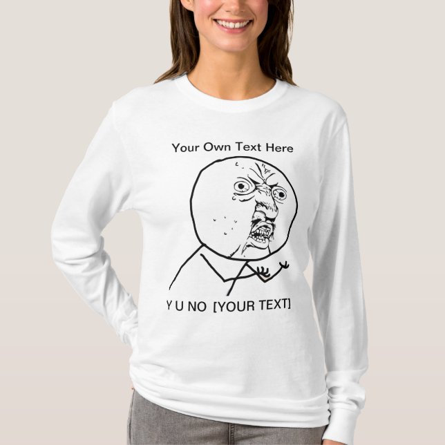 Y U NO - 2-sided Ladies Long Sleeve T-Shirt (Front)
