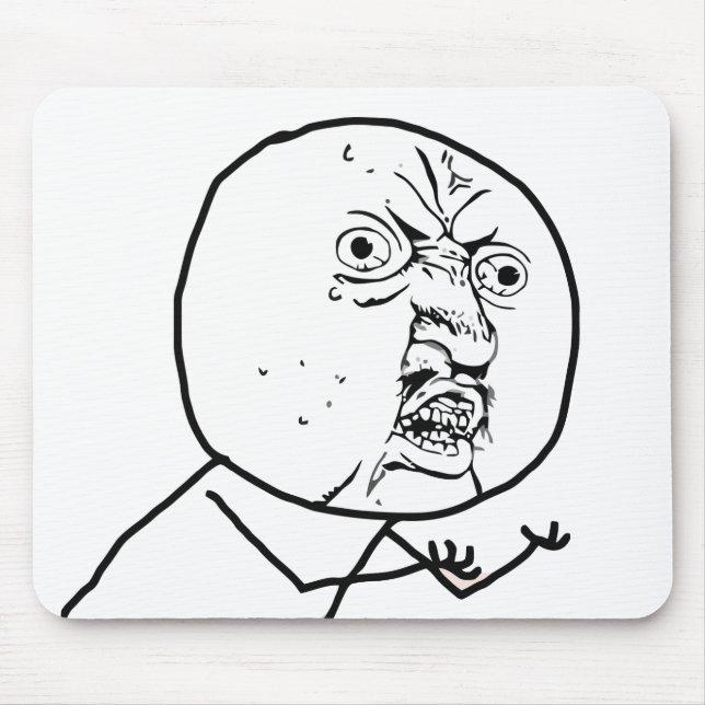 Y U NO (Original) - Mousepad (Front)