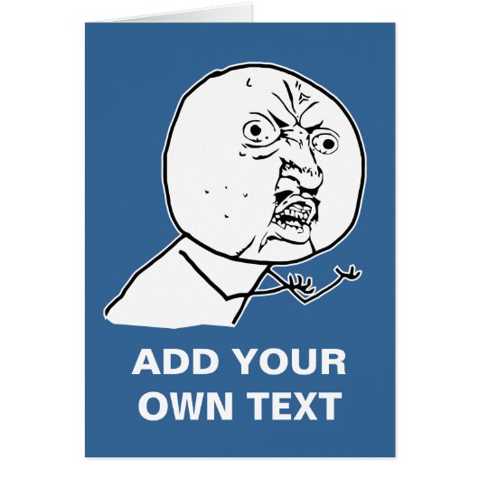 y u no rage face comic lol rofl cards (Front)