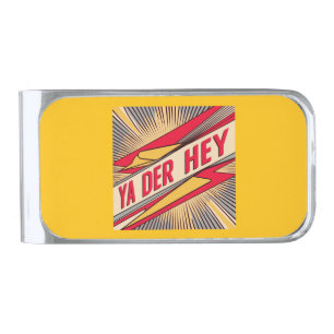 Ya Der Hey (Wisconsin Slang) Silver Finish Money Clip