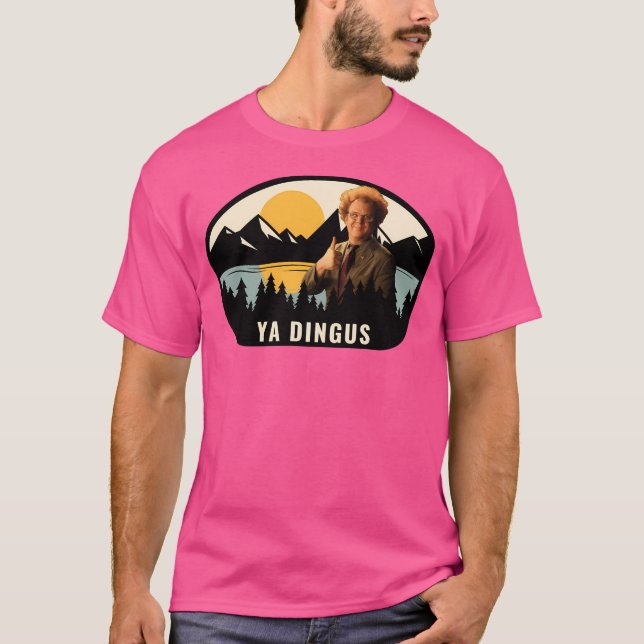 Ya Dingus - Dr. Steve Brule T-Shirt (Front)