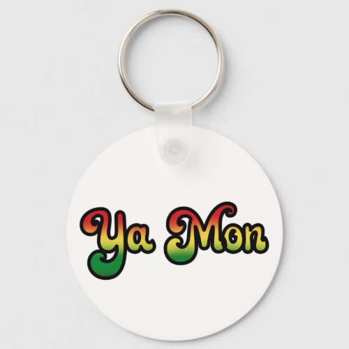 Ya Mon Jamaica Slang Funny Jamaican Phrase T_Shirt Keychain