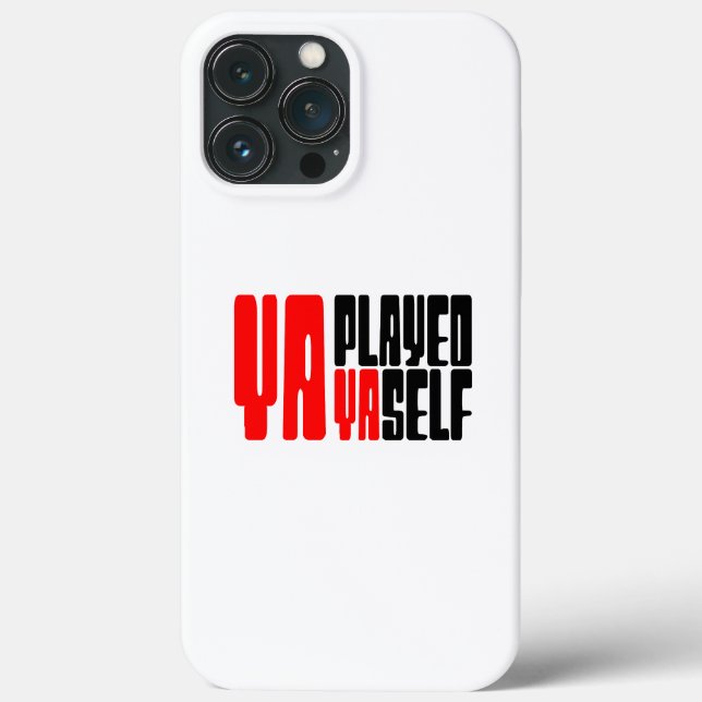 Ya Played Yaself Case-Mate iPhone Case (Back)