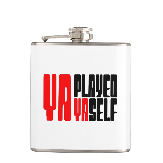 Ya Played Yaself Flask (Front)