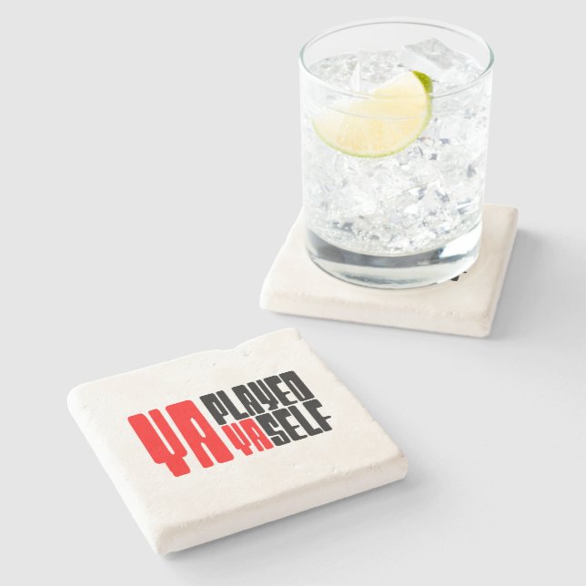 Ya Played Yaself Stone Coaster (Side)
