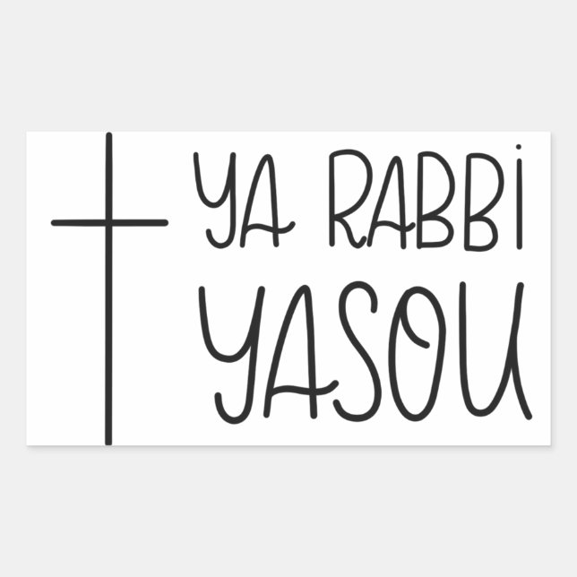 Ya Rabbi Yasou (O Lord Jesus) Handlettered Sticker (Front)
