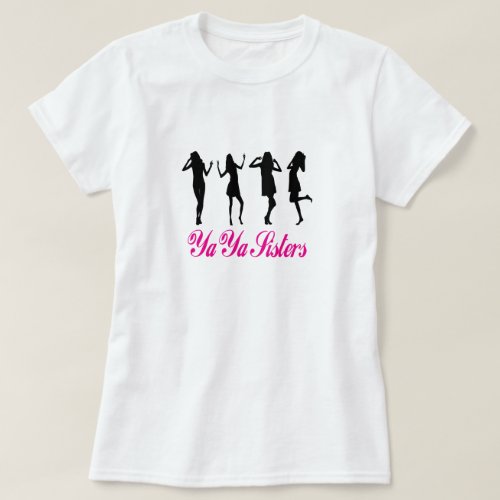Ya Ya Sisters T_Shirt