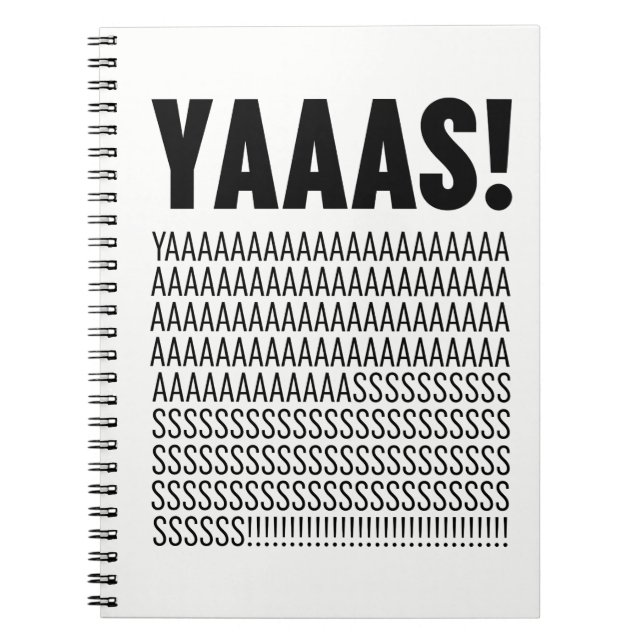 Yaaas Black Typography Custom Background Color Notebook (Front)