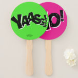 Yaas and No | Funny Bridal Shower Party Prop Hand Fan<br><div class="desc">Yaaaassss!  Liven up your Bachelorette party,  bridal shower or Fun-loving event with these unique hand signs.  One side says yes all of the other says no in its own unique way.  The background color is unlocked and customizable to your favorite colors.</div>