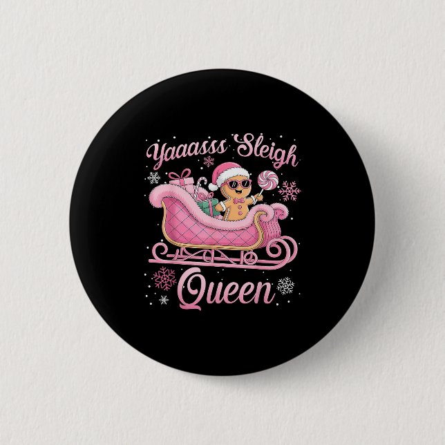 Yaas Sleigh Queen Sleigh Girl Matching Christmas  Button (Front)