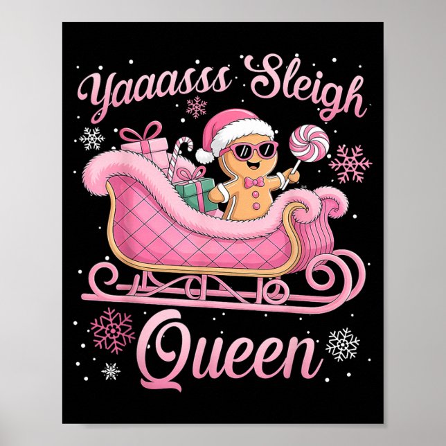 Yaas Sleigh Queen Sleigh Girl Matching Christmas  Poster (Front)