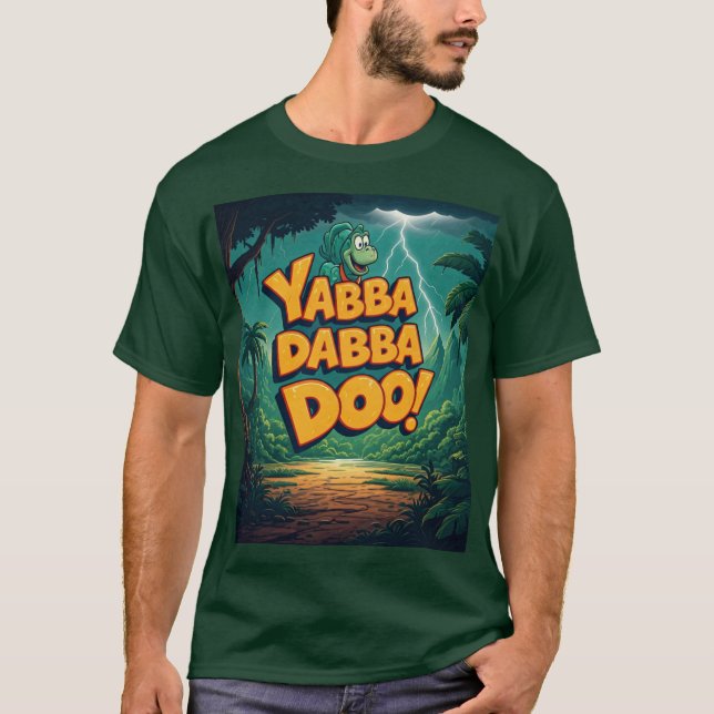 Yabba Dabba Doo T-Shirt (Front)
