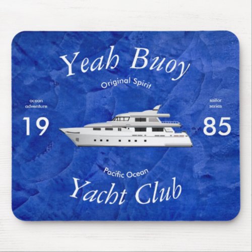 Yacht Club Yeah Buoy Mouse Pad