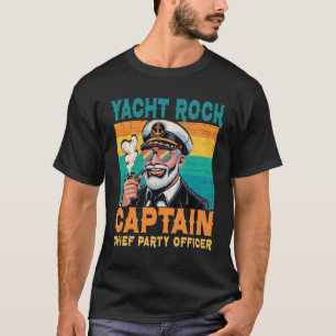 Yacht Rock Captain Chief Party Officer Pontoon Boa T-Shirt