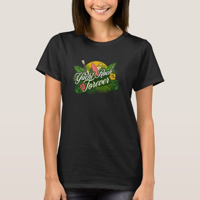 Yacht Rock Forever Tropical Surf Guitar Retro Summ T-Shirt (Front)