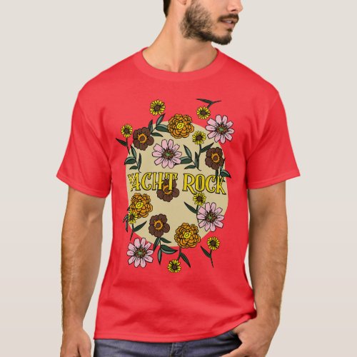 Yacht Rock Name Personalized Flower Retro Floral 8 T_Shirt