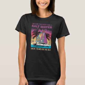 Yachting sailinger Sailing-Yacht-Sailor Quote Boat T-Shirt