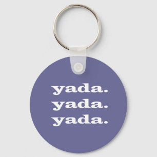 yada.yada.yada. keychain