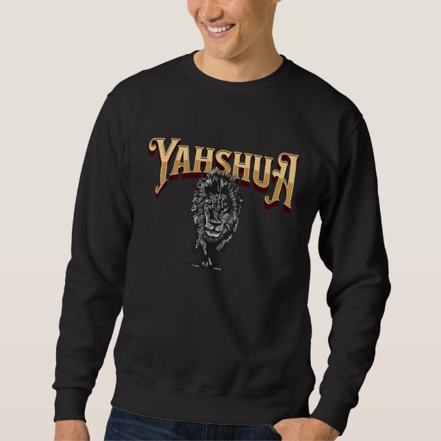 Yahshua Is King  Bible Scripture Quote Hebrew Isra Sweatshirt (Front)