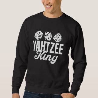 Yahtzee King Dice Game Sweatshirt
