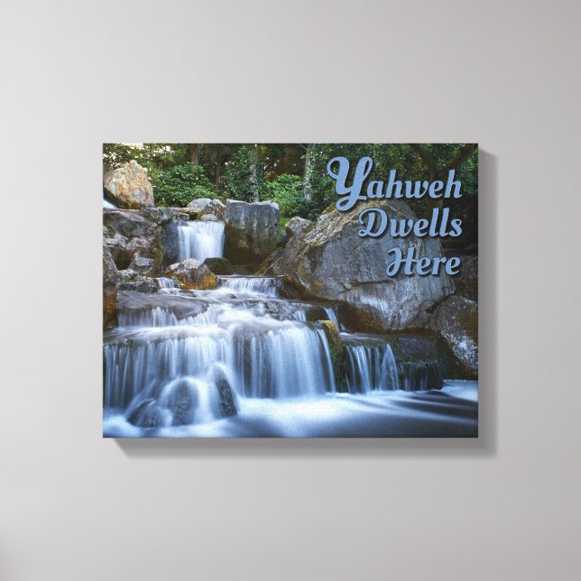 Yahweh Dwells Here Wrapped Canvas (Front)