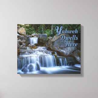 Yahweh Dwells Here Wrapped Canvas Print