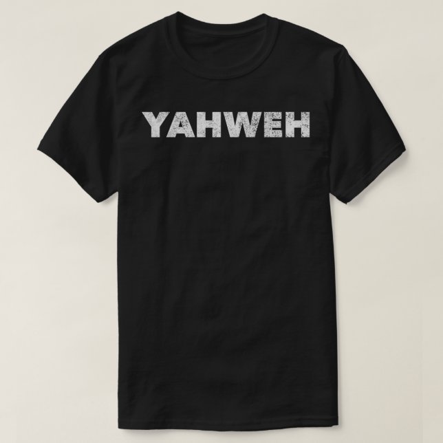 YAHWEH  Hebrew Jew Israelite 12 Tribes of Judah Is T-Shirt (Design Front)