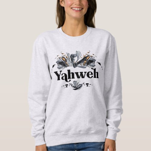 Yahweh  Name of God Christian Sweatshirt