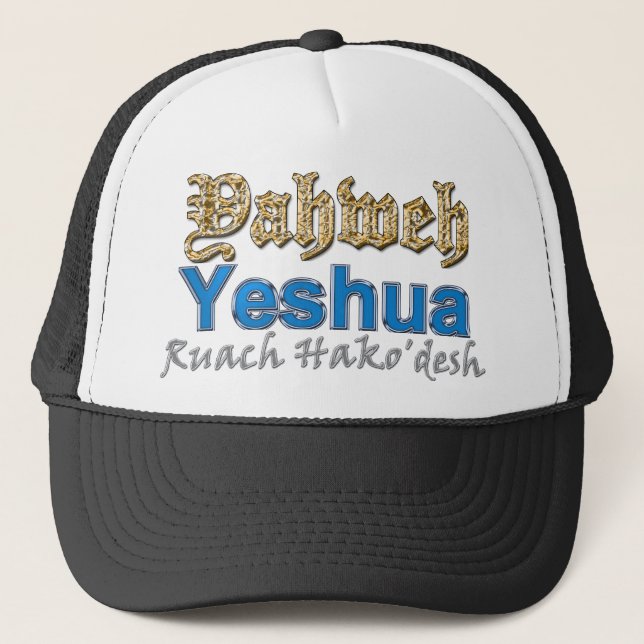 Yahweh Yeshua Ruach Hako'desh Trucker Hat (Front)