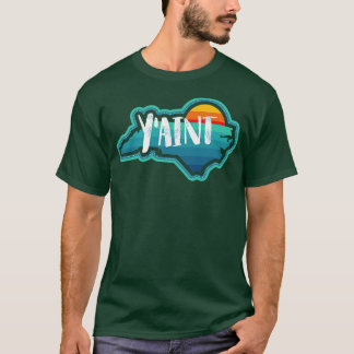 YAINT NC the BOLD T-Shirt