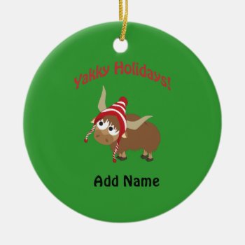 Yakky Holidays! Winter Yak Ceramic Ornament by Egg_Tooth at Zazzle