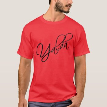 Yalda T-shirt by abbeyz71 at Zazzle