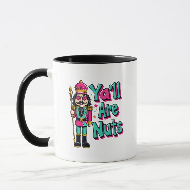 Y'all are nuts Funny Nutcracker Christmas  Mug (Left)