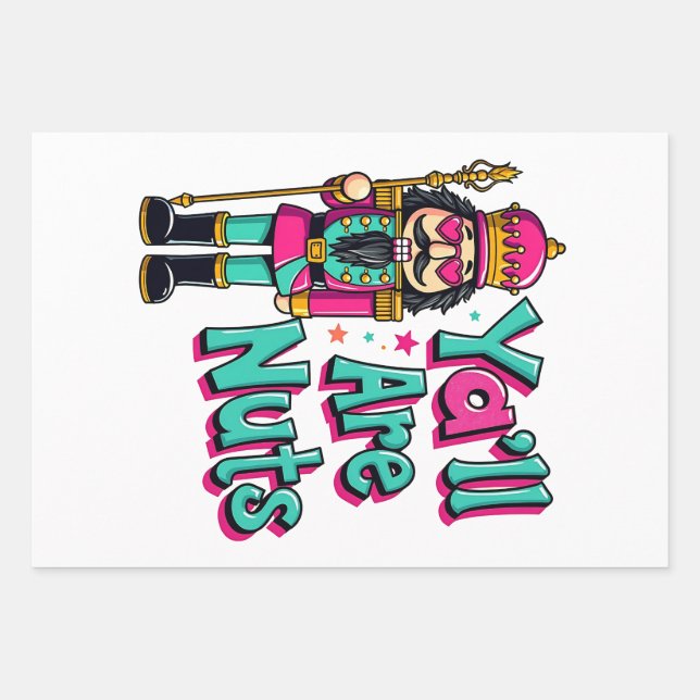 Y'all are nuts Funny Nutcracker Christmas  Wrapping Paper Sheets (Front)